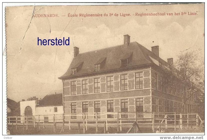 Gd6:AUDENAERDE-Ecole Régimentaire Du 5e De Ligne - Regimentschool Van Het 5de Linie ( Kaart Is Hersteld) - Oudenaarde