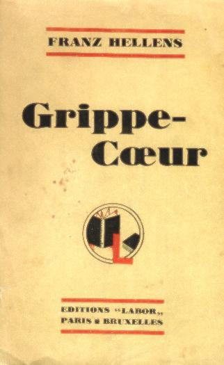 Grippe-Coeur Par Franz HELLENS - Autres & Non Classés