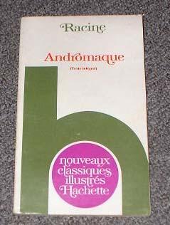 Andromaque - Autores Franceses