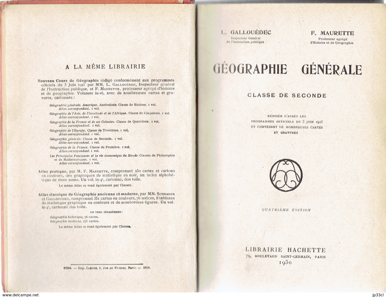 Géographie Générale Par Gallouédec Et Maurette, Classe De Seconde Hachette, Paris, 1930, 558 Pages - 12-18 Años