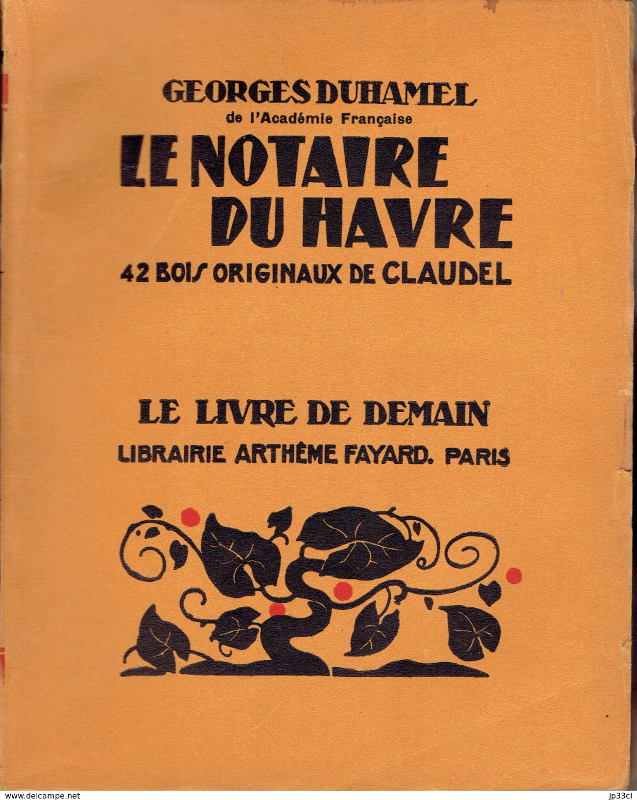 Le Notaire Du Havre Par Georges Duhamel, 42 Bois Originaux De Claudel, 1948 - Autres & Non Classés