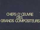CHEFS-D´OEUVRE DES GRANDS COMPOSITEURS - Coffret De 9 Disques - Classique