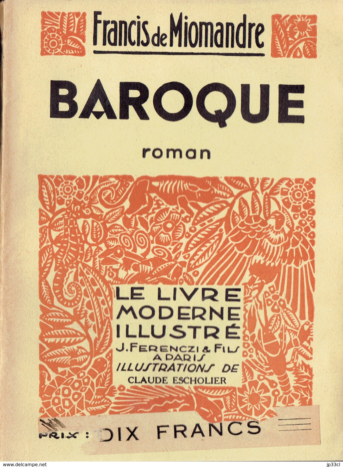 BAROQUE Par Francis De Miomandre, Illustrations De Claude Escholier, Le Livre Moderne Illustré, 1935 - Autres & Non Classés