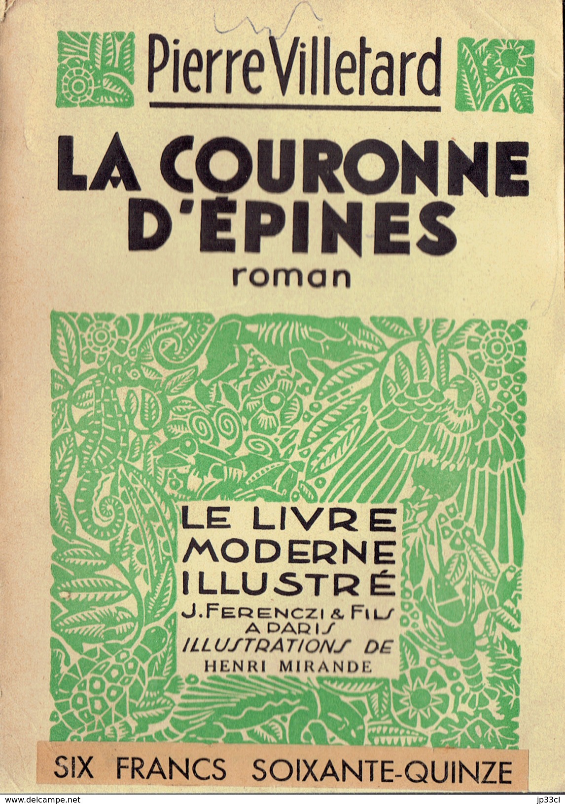 LA COURONNE D'EPINES Par Pierre Villetard, Illustrations De Henri Mirande, Le Livre Moderne Illustré, 1935 - Autres & Non Classés