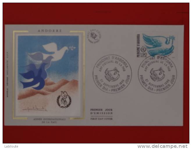 FDC Sur Soie -  ANDORRE - Année Internationale De La Paix - 1986 - FDC