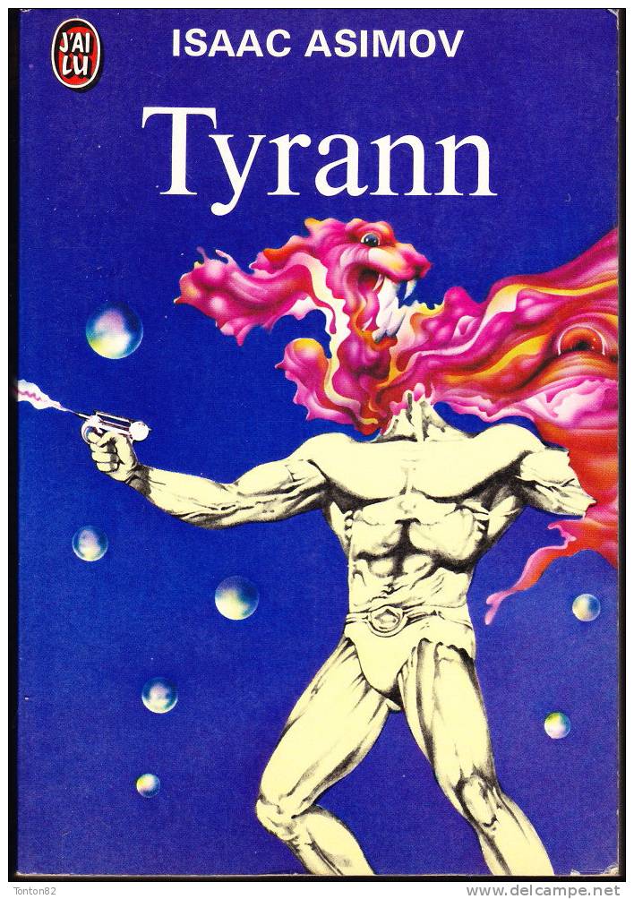 J´ai Lu N° 484 - Tyrann - Isaac Asimov - J'ai Lu