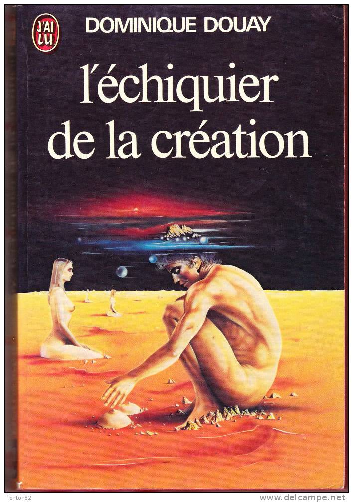 J´ai Lu N° 708 - L´échiquier De La Création - Dominique Douay - J'ai Lu