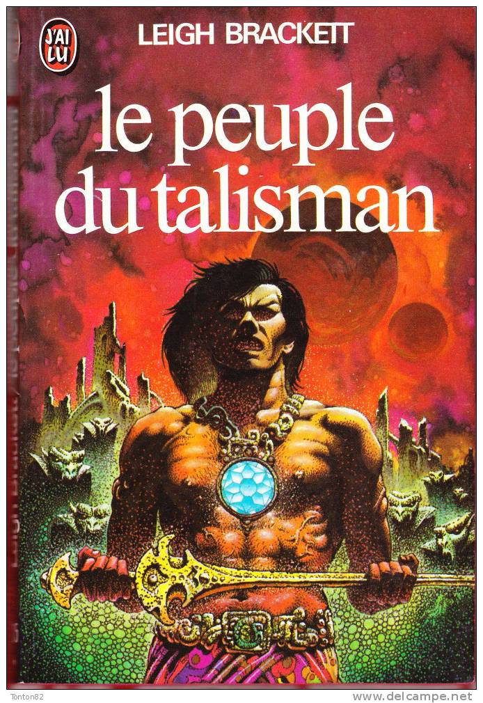 J´ai Lu N° 735 - Le Peuple Du Talisman - Leigh Brackett - J'ai Lu