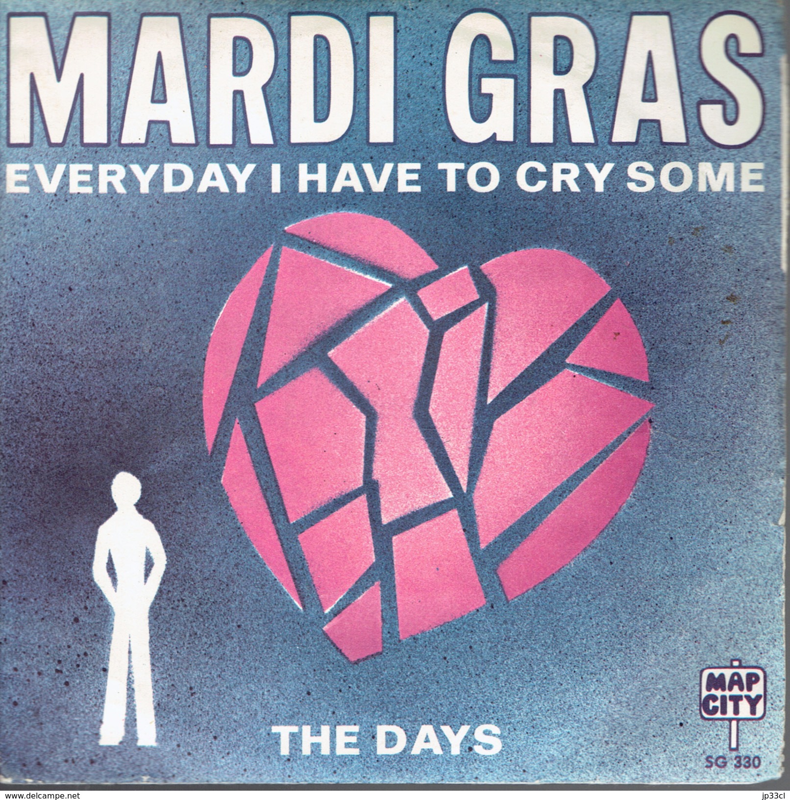 MARDI GRAS : Everyday I Have To Cry Some + The Days - Autres - Musique Anglaise