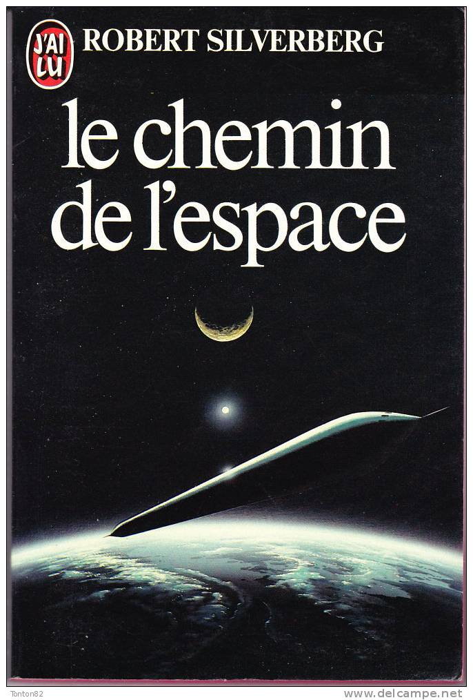 J´ai Lu  N° 1434 - Le Chemin De L´espace - Robert Silverberg - J'ai Lu