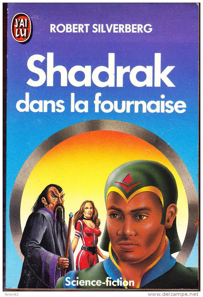 J´ai Lu N° 2119 - Shadrak Dans La Fournaise - Robert Silverberg - J'ai Lu