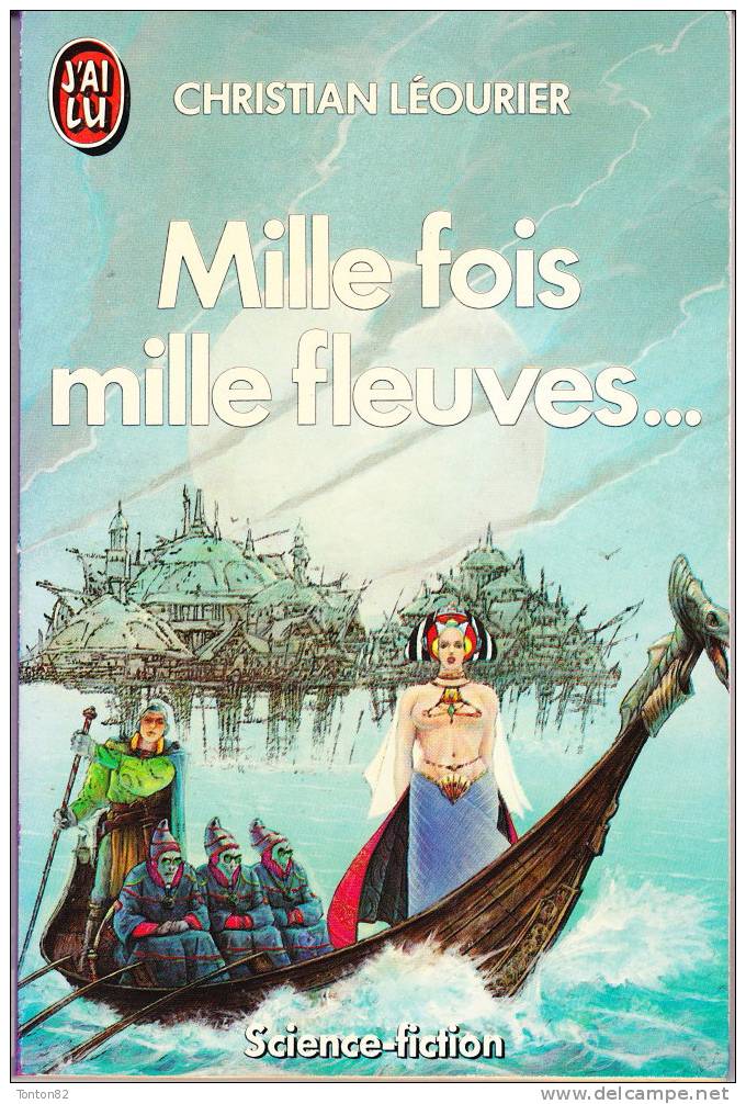 J´ai Lu  N° 2223 - Mille Fois Mille Fleuves ... - Christian Léourier - J'ai Lu