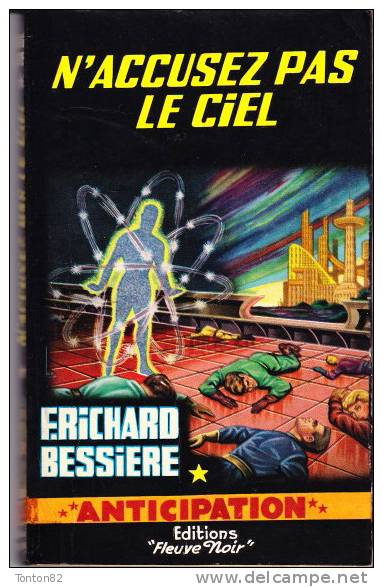 FN N° 259 - N'accusez Pas Le Ciel - F. Richard-Bessière - ( EO 1964 ) . - Fleuve Noir