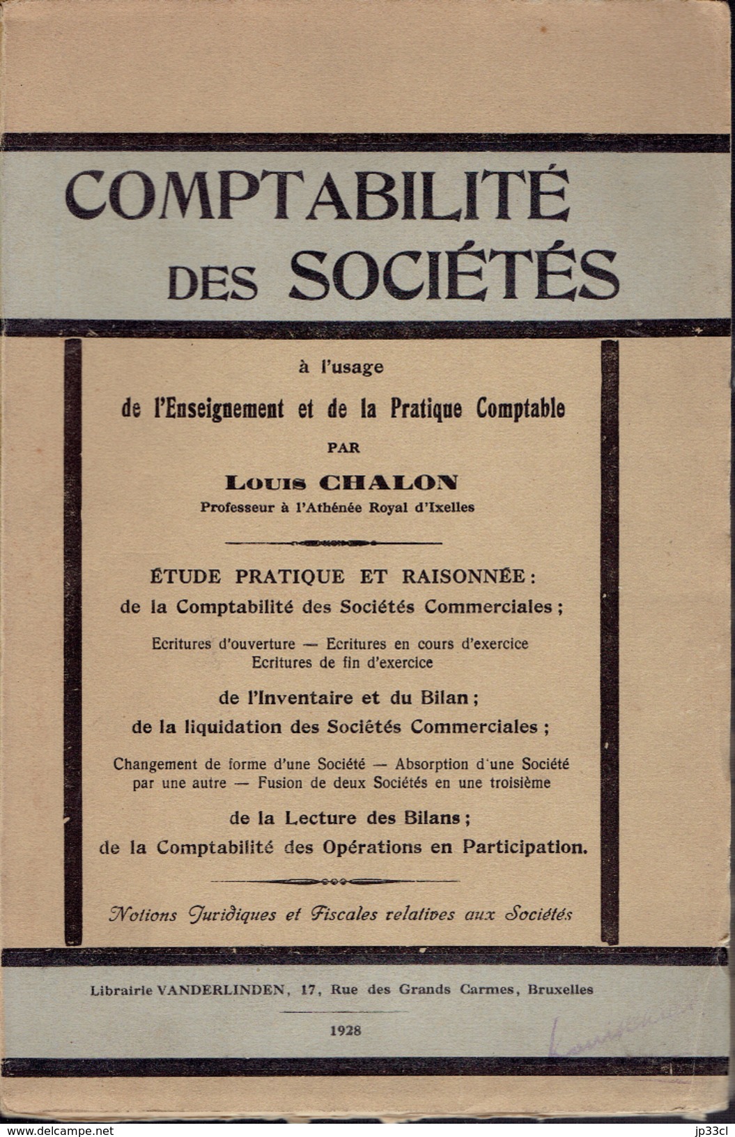 Comptabilité Des Sociétés Par Louis Chalon, Professeur à L'athéné D'Ixelles, 312 Pages, 1928 - Boekhouding & Beheer