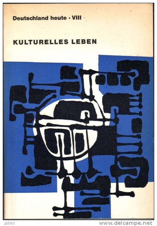 Deutschland Heute VIII - Deutsche Kultur Der Gegenwart, Literatur, Musik, Bildende Kunst, Architektur, Rundfunk, Film - Andere & Zonder Classificatie