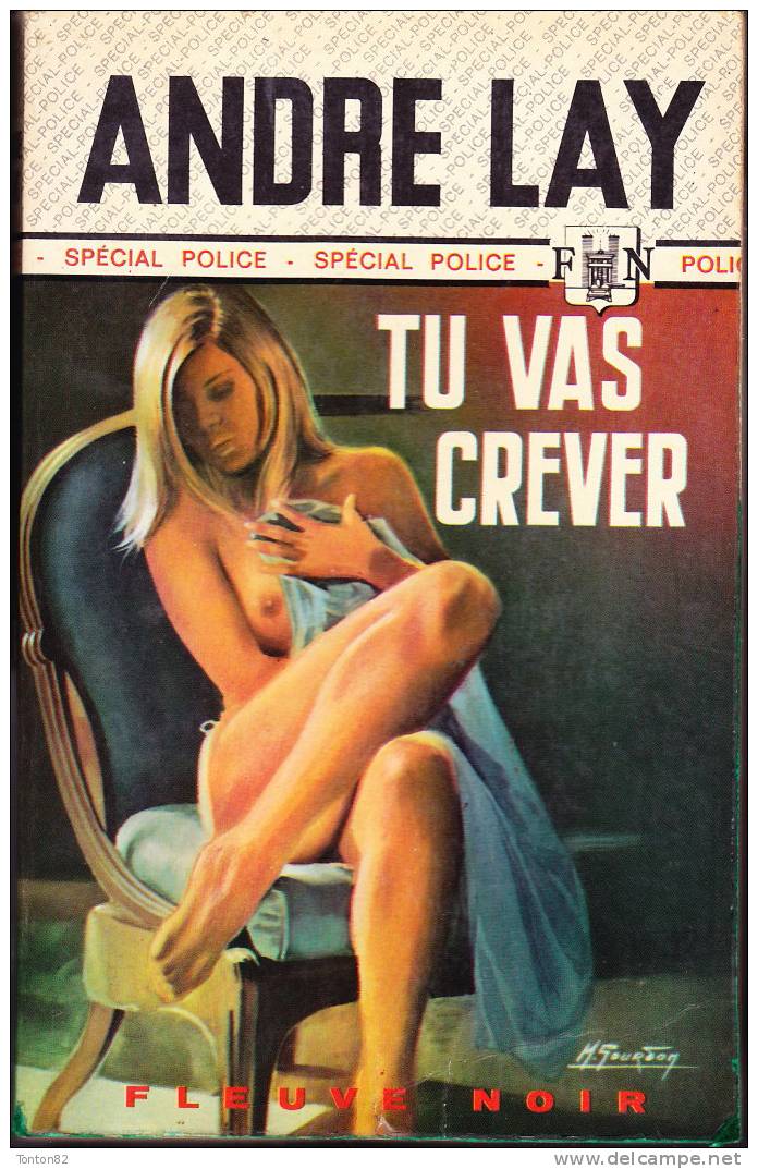 FN - Spécial Police N° 1117 - Tu Vas Crever - André Lay - ( EO 1974 ) . - Fleuve Noir