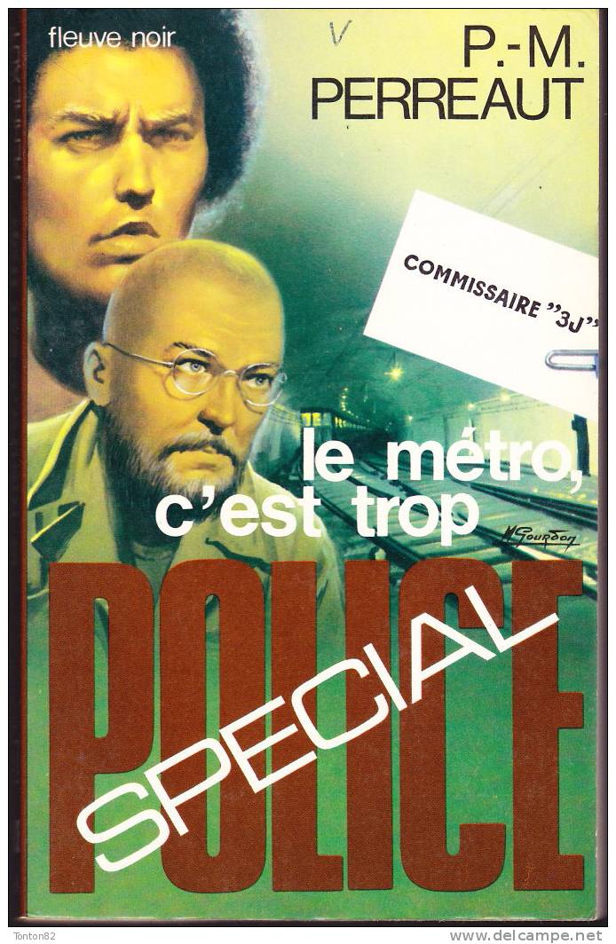 FN - Spécial Police N° 1269 - Le Métro, C´est Trop / ´ Commissaire " 3J "  ´ - P.-M. Perreaut - ( EO 1976 ) . - Fleuve Noir