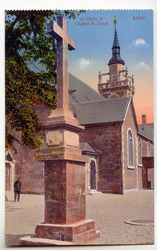 28 - ARLON - Le Christ Et L´Eglise St Donat (en Couleurs) - Arlon