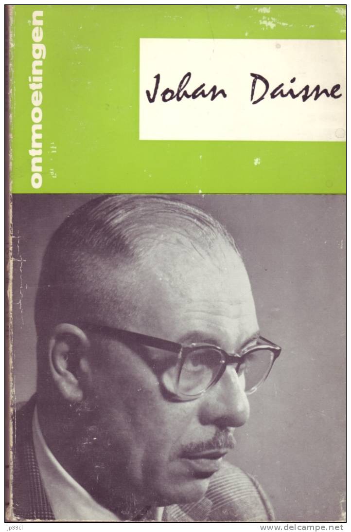 Johan Daisne Par André Demedts - Ontmoetingen, Desclée De Brouwer, 1967 - Autres & Non Classés