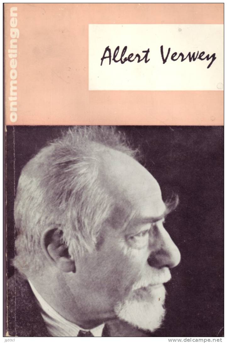 Albert Verwey Par F.W. Van Heerikhuizen - Ontmoetingen, Desclée De Brouwer, 1963 - Autres & Non Classés