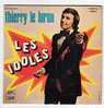 Tierry LE LURON : " LES IDOLES " - Comiche