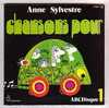 Anne SYLVESTRE : " CHANSONS POUR " ABCDisque 1.  2 SP - Kinderen