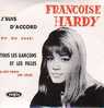 Françoise HARDY  :  "J' SUIS D 'ACCORD "  + - Altri - Francese