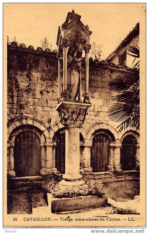 CAVAILLON - Vierge Miraculeuse Du Cloître - Cavaillon