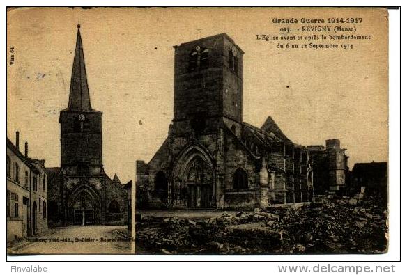 REVIGNY Sur ORNAIN L´ Eglise Avant Et Apres Le Bomberdement Du 6 Au 12 Septembre 1914 - Revigny Sur Ornain