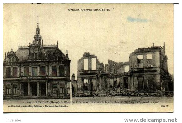 REVIGNY Hotel De Ville Avant Et Apres Le Bombardement Du 6 Au 12 Septembre 1914 - Revigny Sur Ornain