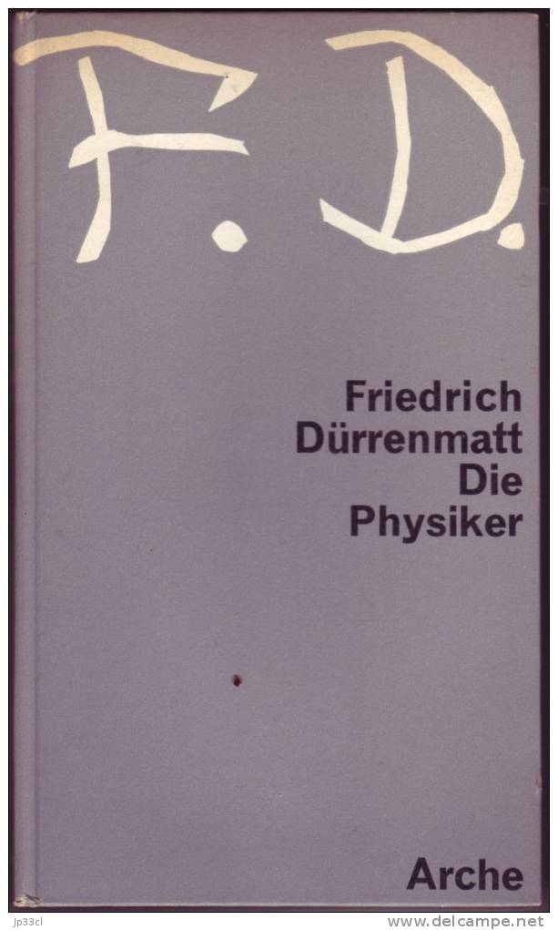 Die Physiker Par Friedrich Dürrenmatt (Arche, Zürich, 1962 - Theater & Drehbücher
