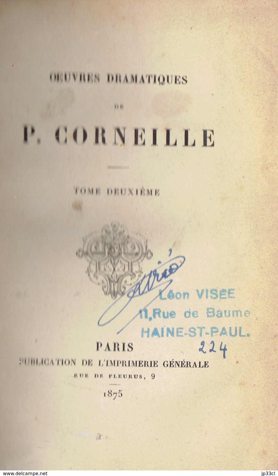 Oeuvres Dramatiques De P. Corneille (Tome II), Polyeucte, La Mort De Pompée, Le Menteur, Imprimerie Générale, Paris 1875 - 1801-1900