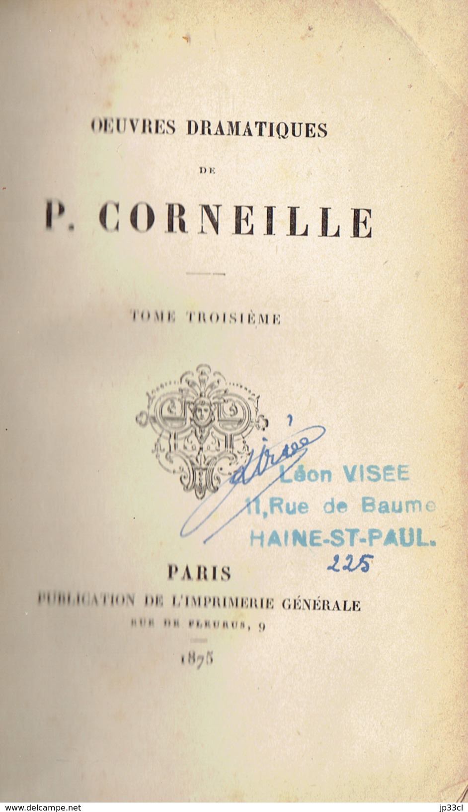 Oeuvres Dramatiques De P. Corneille (Tome III),  Rodogune, Héraclius, Nicodème, Imprimerie Générale, Paris, 1875 - 1801-1900