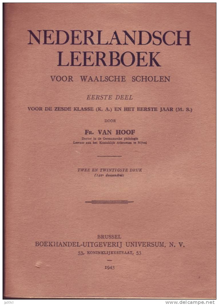 Nederlandsch Leerboek Voor Waalsche Scholen Par Fr. Van Hoof - Universum, Brussel, 1943 - Scolaire