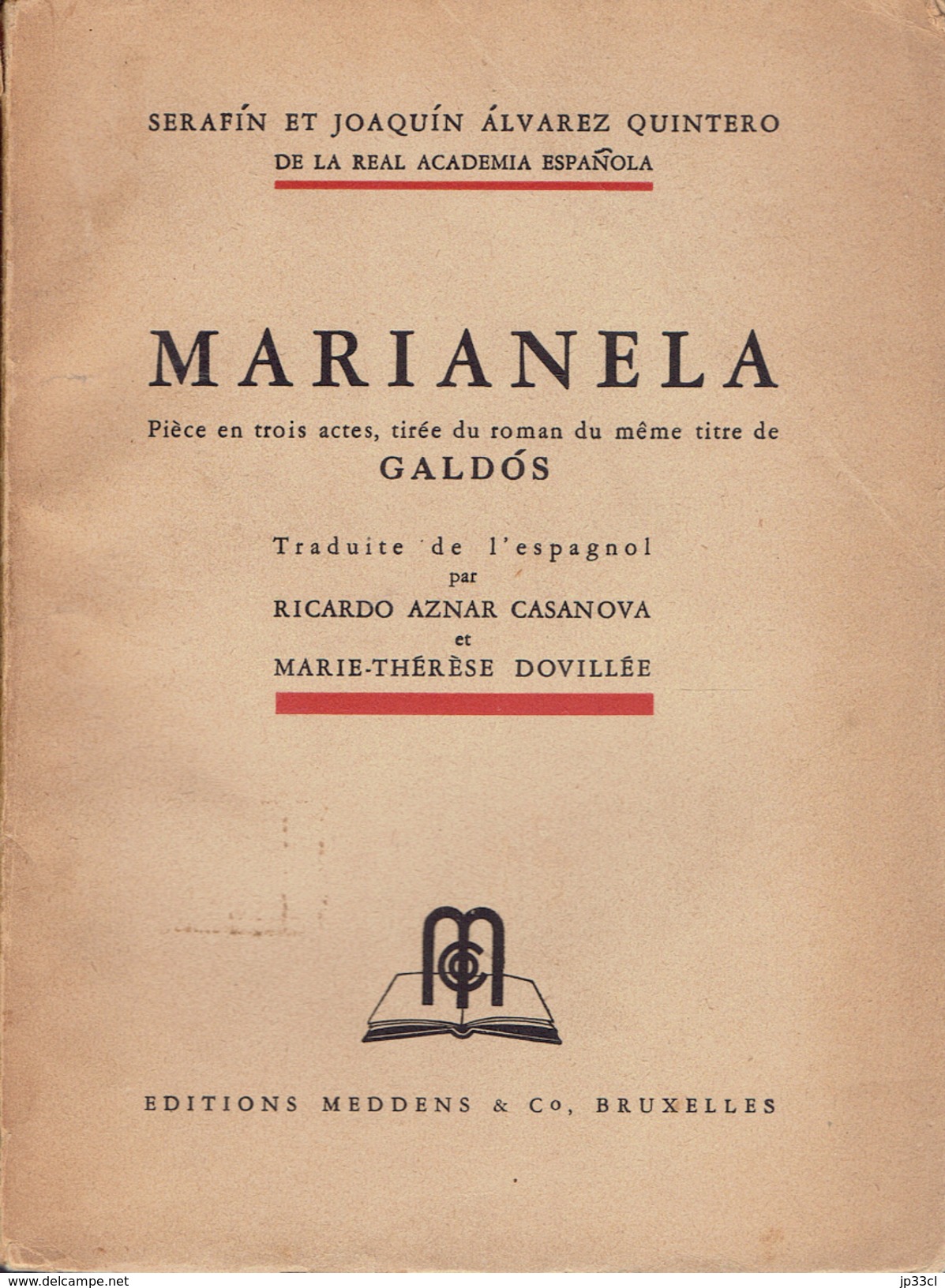 Marianela Par Serafin Et Joaquin Alvarez Quintero, Meddens & Co, Bruxelles, Vers 1945 - Sonstige & Ohne Zuordnung