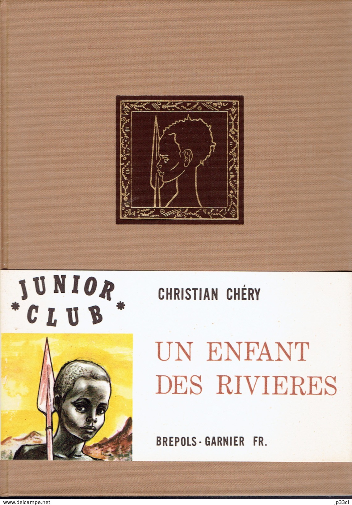 Un Enfant Des Rivières Par Christian Chéry, Brepols, Bruxelles, 1960 138 Pages - Autres & Non Classés