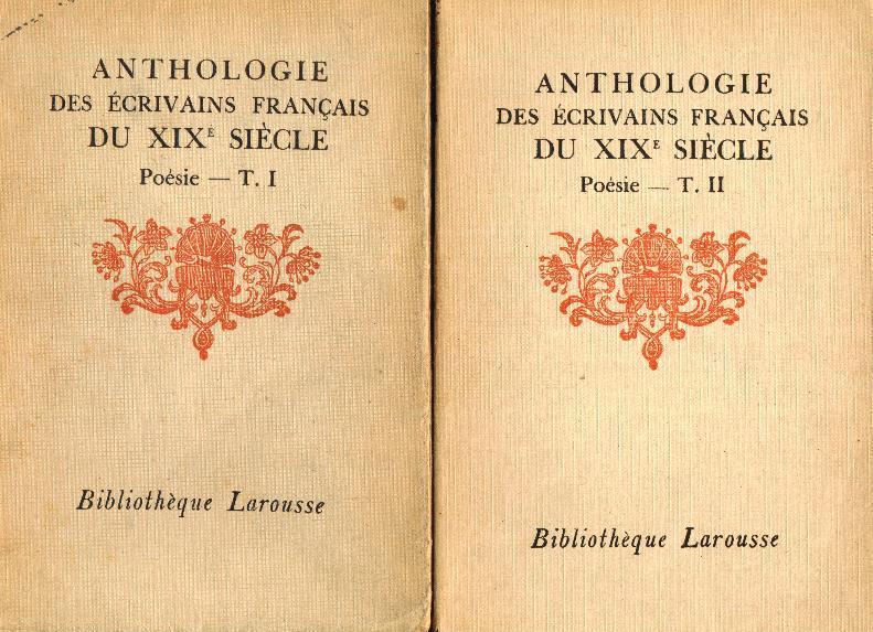 Anthologie Des écrivains Français Du XIXe S. Poésie (2 Volumes) Et Prose (2 Volumes) - Auteurs Français