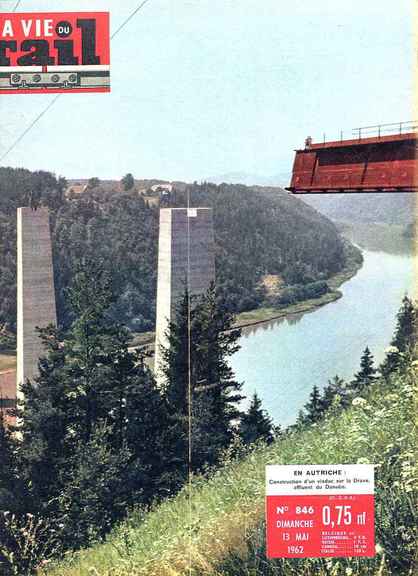 Vie Du Rail 846 13 Mai 1962 Autriche Viaduc Jauntal VDR Outre-Mer Musée Pays-Bas Engerth PLM CFL BAL Centres Comptables - Trains