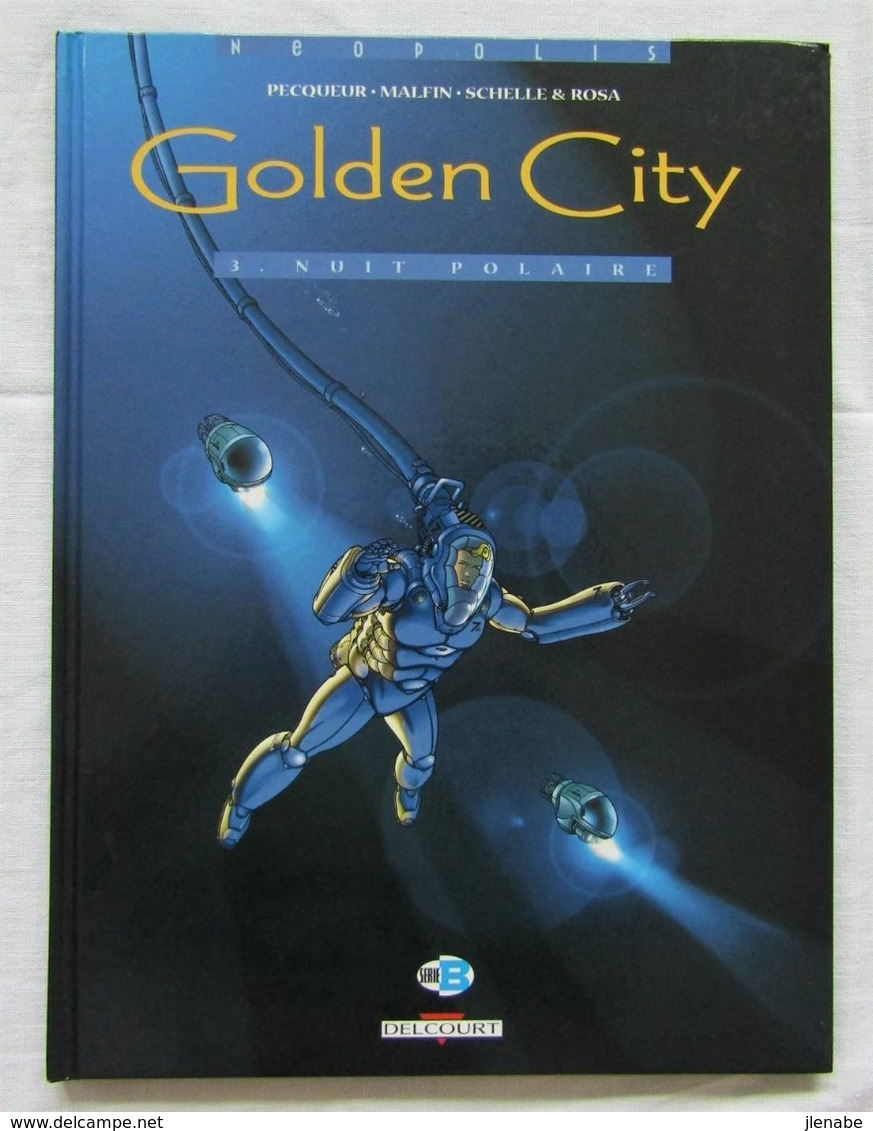 GOLDEN CITY  TOME 3  E.O. 2000 Par MALFIN - Golden City