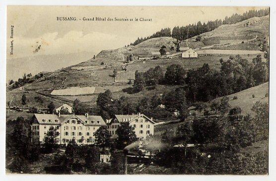 BUSSANG (Vosges) Grand Hôtel Des Sources Et Le Charat - Bussang