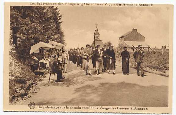 Banneux - Un Pèlerinage Sur Le Chemin De La Vierge Des Pauvres à Banneux - Sprimont