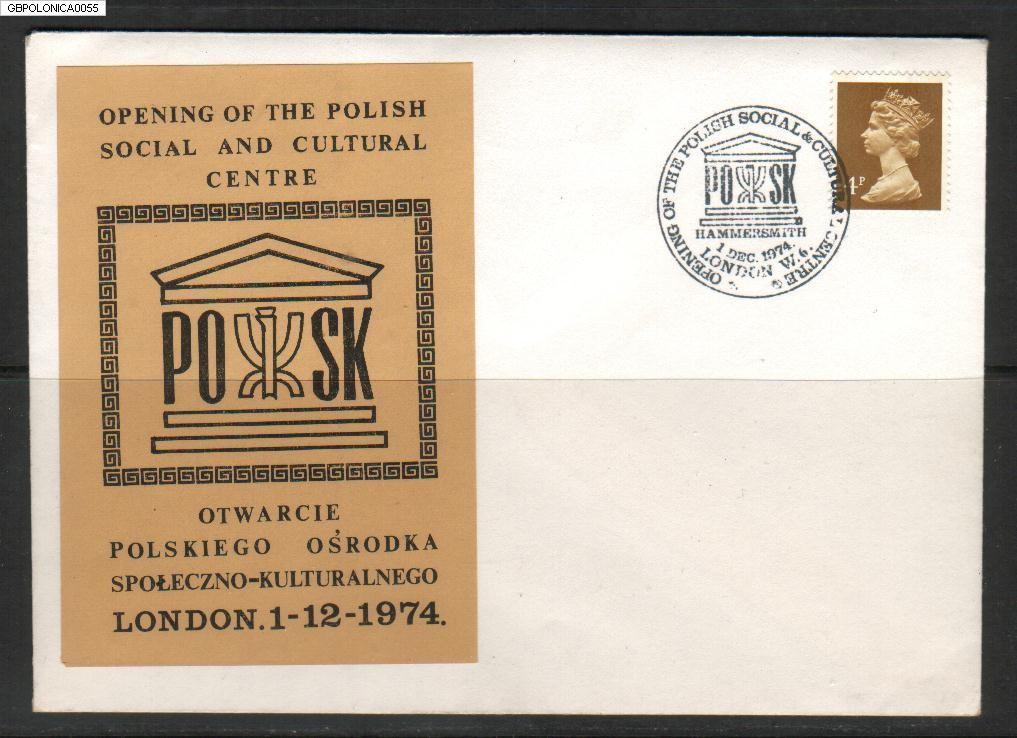 GB POLONICA 1974 OPENING OF POSK - THE POLISH & CULTURAL CENTRE LONDON Hammersmith Poland Polska Pologne Polen - Lettres & Documents