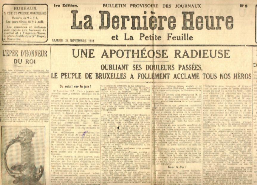 La Dernière Heure Et La Petite Feuille - N°6 Du 23/11/1918 Albert 1 Adolphe Max Gilly Vicinaux - Historical Documents