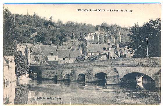 BEAUMONT-LE-ROGER  -  Le Pont De L'étang - Beaumont-le-Roger