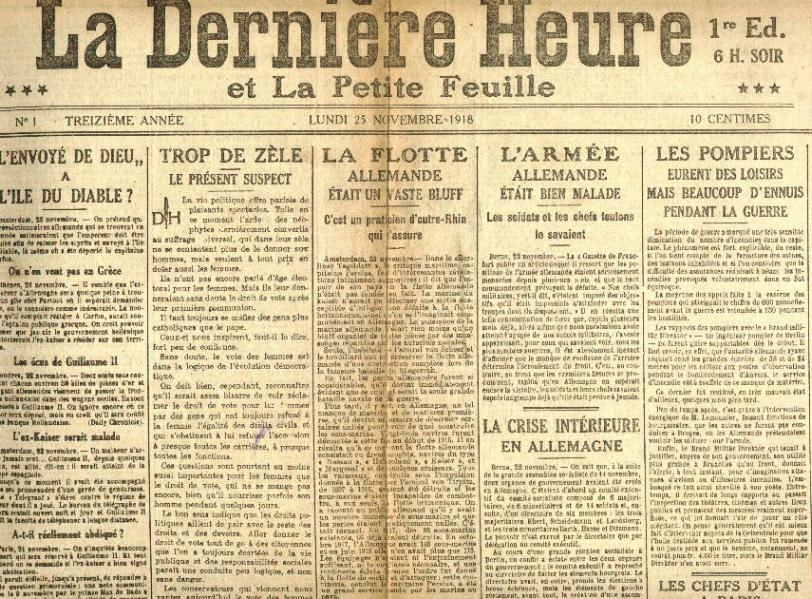 La Dernière Heure Et La Petite Feuille - N°1 Du 25/11/1918 Paris Kaiser Flotte Angleterre Pompiers Transylvanie - Historical Documents