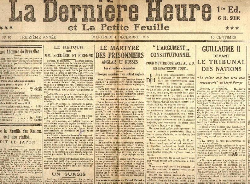 La Dernière Heure Et La Petite Feuille, 4/12/1918 Frédéric Pirenne Guillaume II George V Cappellen Schleswig Verviers - Historical Documents