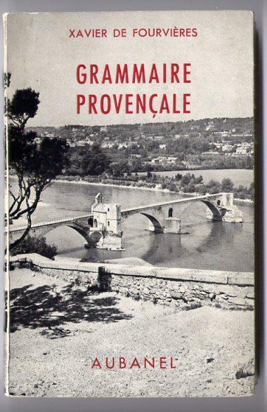 Provence, Langue D’Oc, » Grammaire Provençale », 1966 - Provence - Alpes-du-Sud