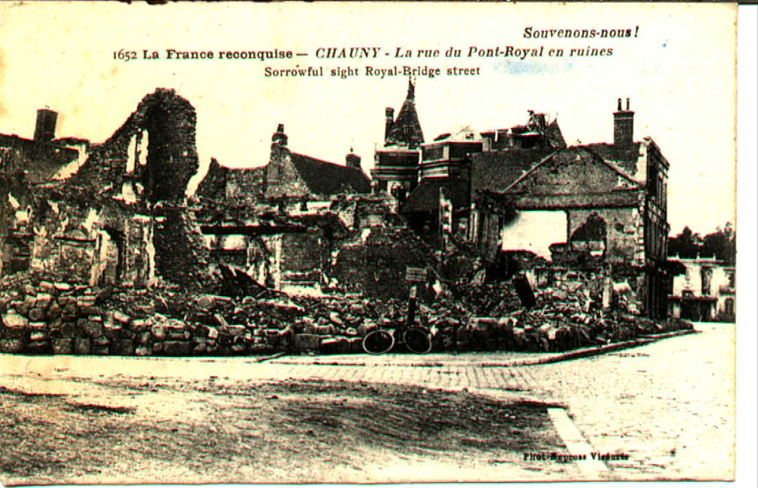 CHAUNY La Rue Du Pont Royal En Ruines - Chauny