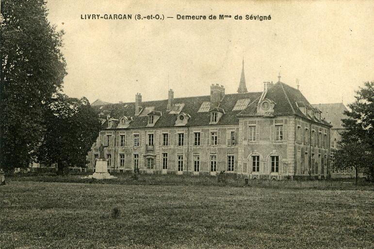 LIVRY-GARGAN  (S.-etO.)  -  Demeure De Mme De Sévigné    -    (écrite En 1928) - Livry Gargan
