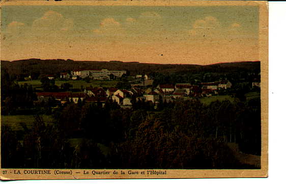 LA COURTINE Le Quartier De La Gare Et L'hôpital - La Courtine